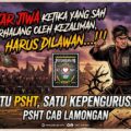 PSHT Nyawiji:Satu Kepengurusan,Satu Kedaulatan ,Satu Kuwajiban,Satu Tujuan, Dibawah Kepimpinan Ketum Dr Ir Muhammad Taufik SH MH Msc