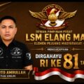 KETUM DPP LSM ELANG MAS : KEMERDEKAAN RI 1945 BUKAN HADIAH DARI PENJAJAH