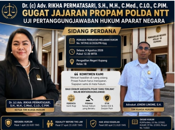 Ketua Dewan Penasehat Hukum DPP LSM ELANG MAS Dr. (c) Adv. Rikha Permatasari, S.H., M.H., Gugat Jajaran Bid Propam Polda NTT ke PN Kupang, Uji Pertanggungjawaban Hukum Aparat Negara