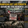 DEMO 27 AGUSTUS 2026, UNDANG UNDANG PERAMPASAN ASET JADI PEMANTIK RAKYAT TURUN KEJALAN,