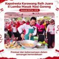 Bukan Hanya Jago Jaga Kamtibmas, Kapolresta Karawang Mario Prahatinto Raih Juara II Lomba Nasi Goreng