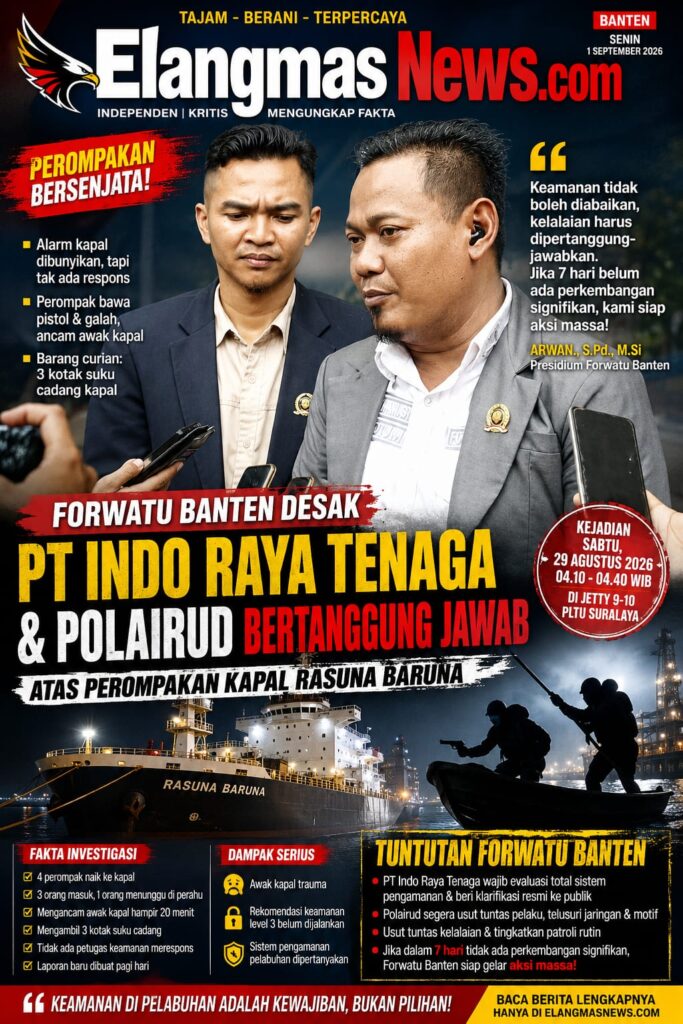 Forwatu Banten Desak PT Indo Raya Tenaga & Polairud Bertanggung Jawab Atas Perompakan Kapal Rasuna Baruna
