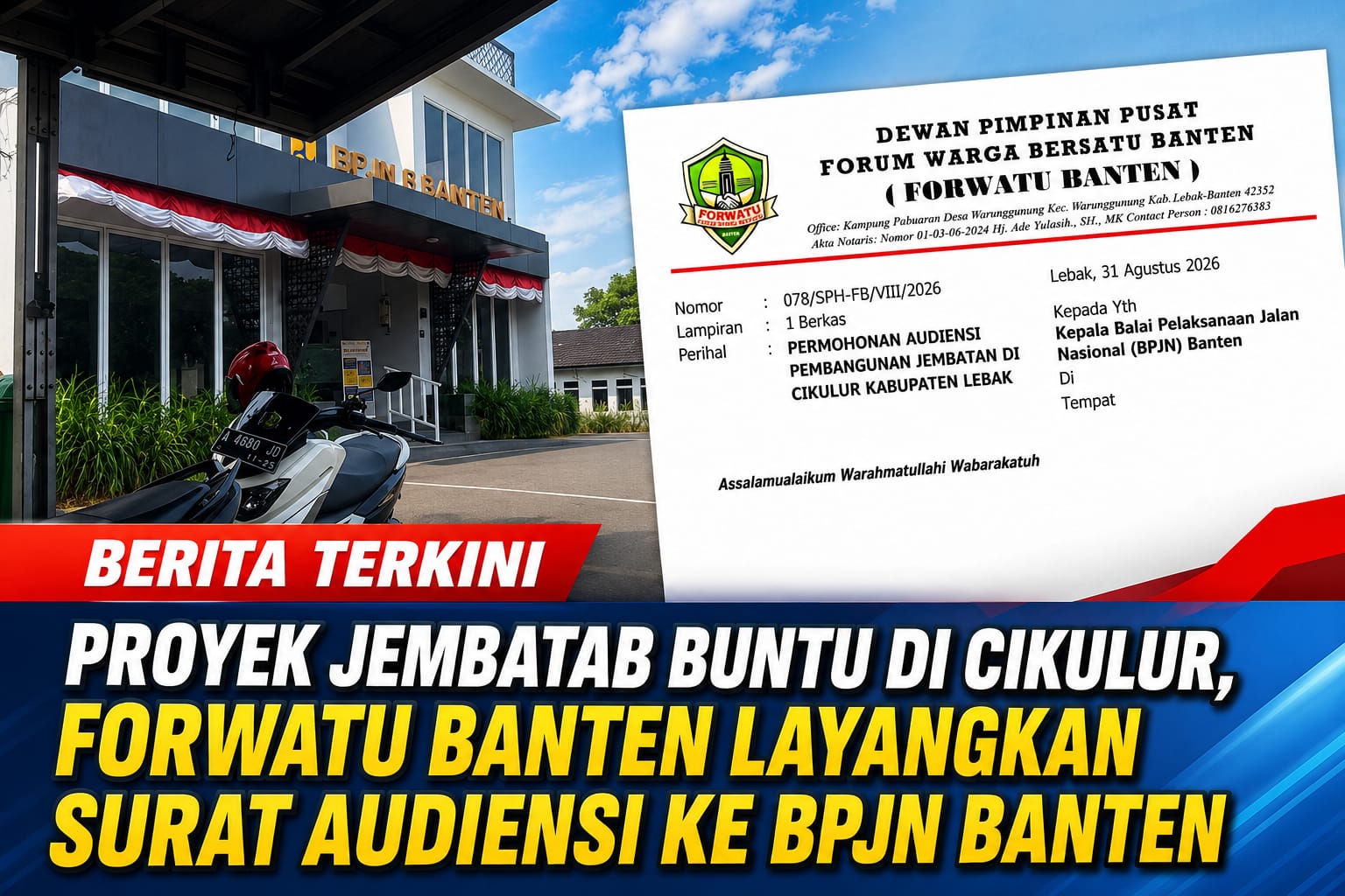 Soal Proyek Jembatan Buntu di Cikulur, Forwatu Banten Layangkan Surat Audiensi ke BPJN Banten.