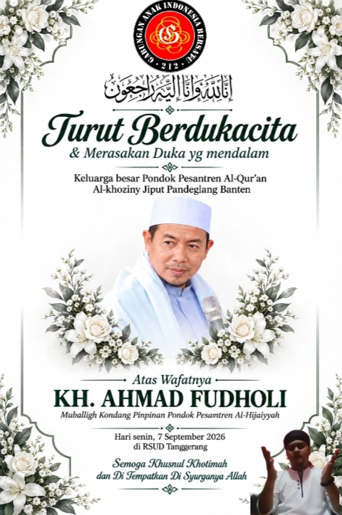 GAIB 212 Maja-Lebak Berduka, Ki Raksa Buana Kenang KH Ahmad Fudholi sebagai Suri Tauladan Umat.