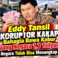 DEWAN PAKAR DPP LSM ELANG MAS PROF DR SUTAN NASOMAL NEGARA INDONESIA TIDAK MAMPU MENANGKAP EDDY TANSIL ADA APA !!!