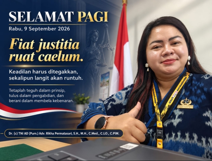 Fiat justitia ruat caelum. Keadilan harus ditegakkan, sekalipun langit akan runtuh.
