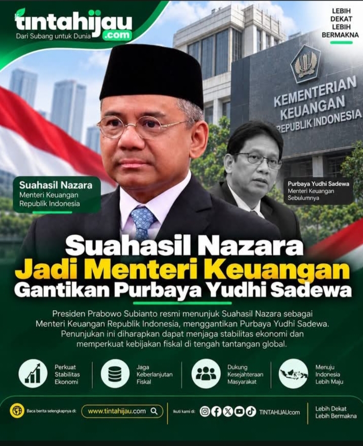 PEROMBAKAN KABINET MENDADAK, PRABOWO COPOT PURBAYA, PROF. SUAHASIL NAZARA RESMI NAIK JADI MENTERI KEUANGAN BARU