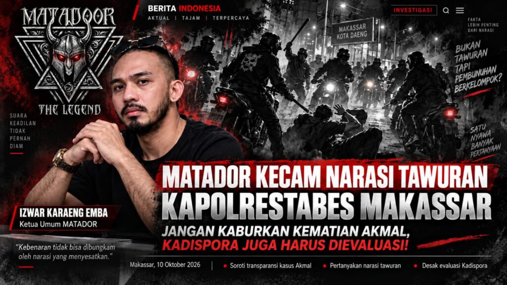 MATADOR KECAM NARASI TAWURAN KAPOLRESTABES MAKASSAR: JANGAN KABURKAN KEMATIAN AKMAL, KADISPORA JUGA HARUS DIEVALUASI!