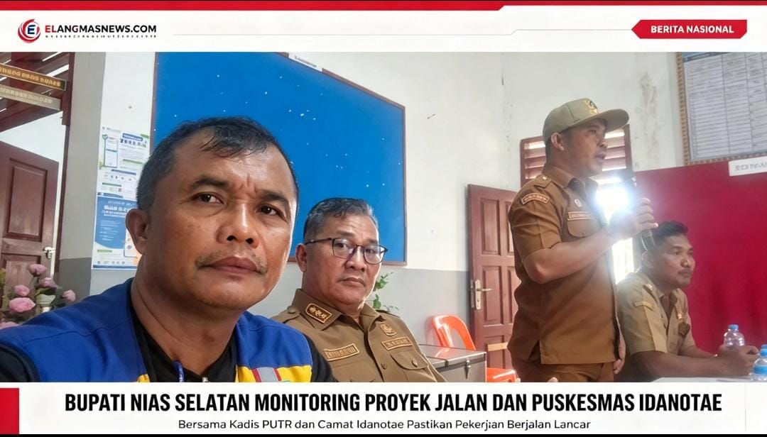 Bupati Nias Selatan Lakukan Monitoring Proyek Jalan dan Puskesmas di Idanotae