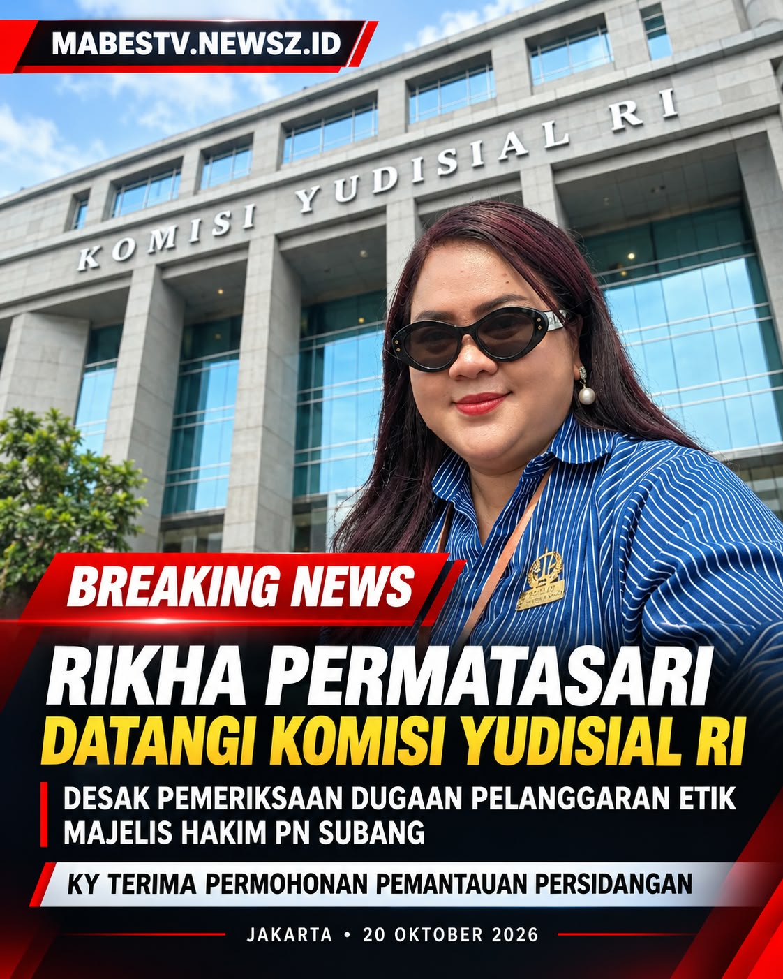 ADV. RIKHA PERMATASARI, SH. MH. DATANGI KY, DESAK PEMERIKSAAN DUGAAN PELANGGARAN ETIK MAJELIS HAKIM PN SUBANG